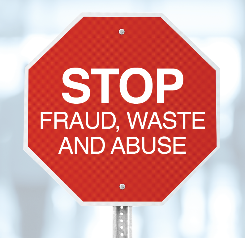 Stop sign that reads Stop Fraud Waste and Abuse
