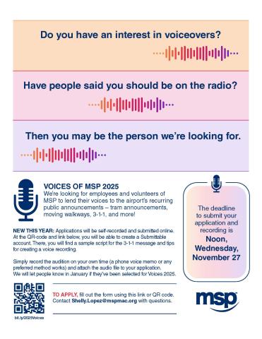 Flyer advertising auditions for the Voices of MSP program. It reads, in part: We’re looking for employees and volunteers of MSP to lend their voices to the airport’s recurring public announcements – tram announcements, moving walkways, 3-1-1, and more!